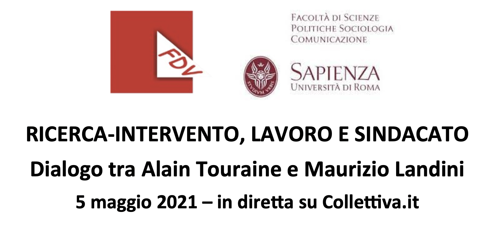 Ricerca-Intervento, lavoro e sindacato. Dialogo tra Touraine e Landini